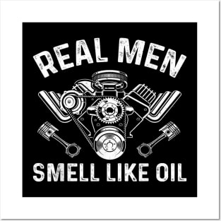 Auto Mechanic Car Mechanic Real Men Smell Like Oil Posters and Art